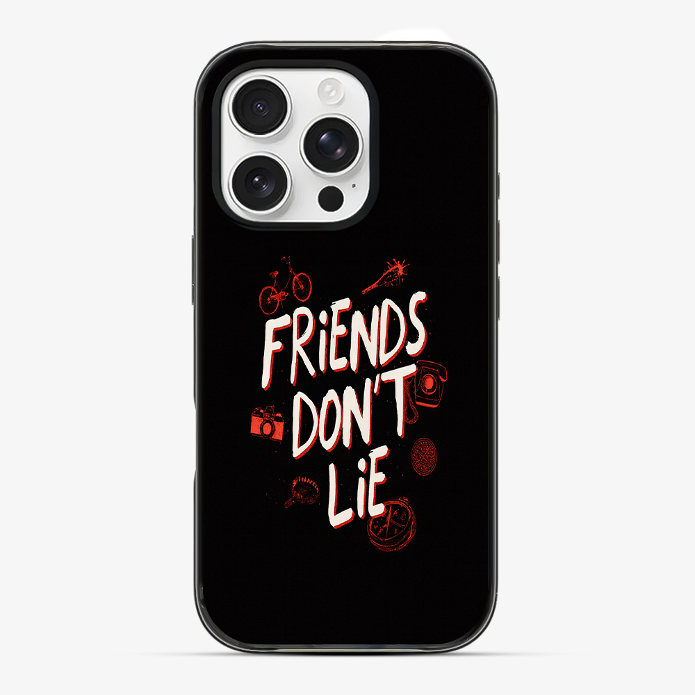 Friends Don't Lie Phone Case