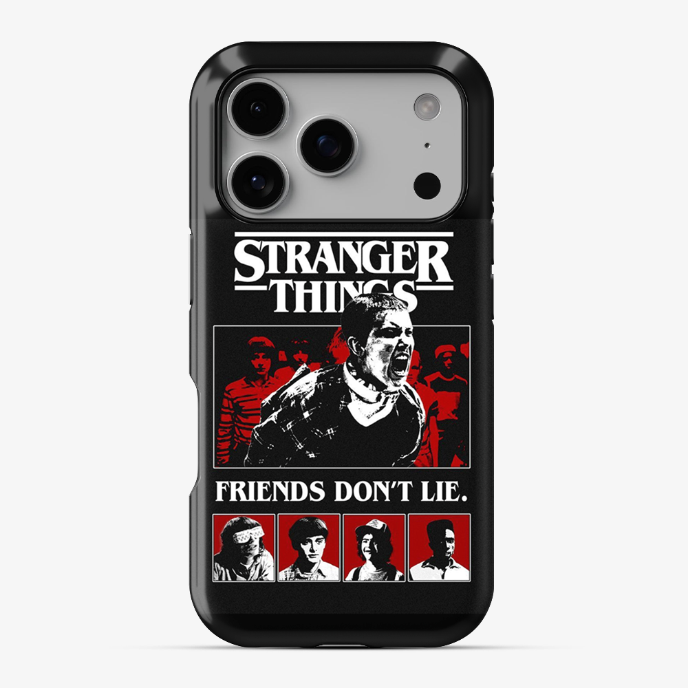 Stranger Things Friends Don't Lie Phone Case