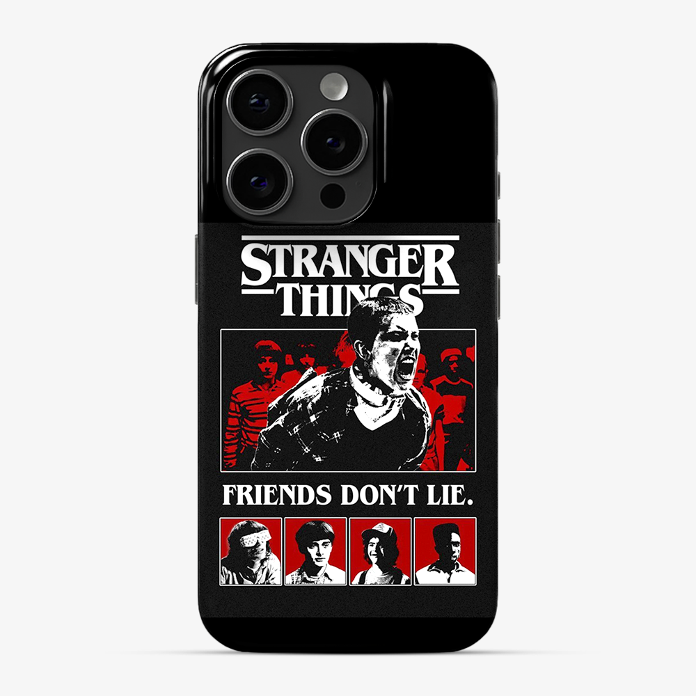 Stranger Things Friends Don't Lie Phone Case