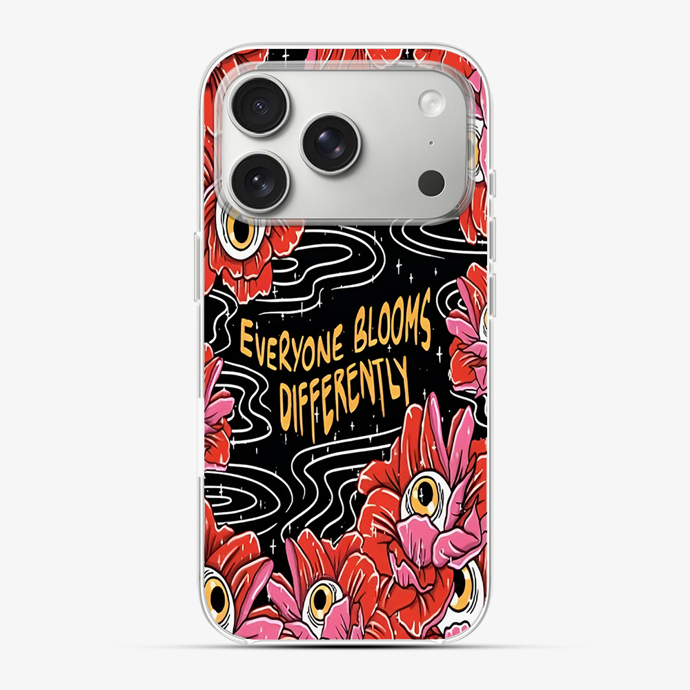 Everyone Blooms Differently Phone Case