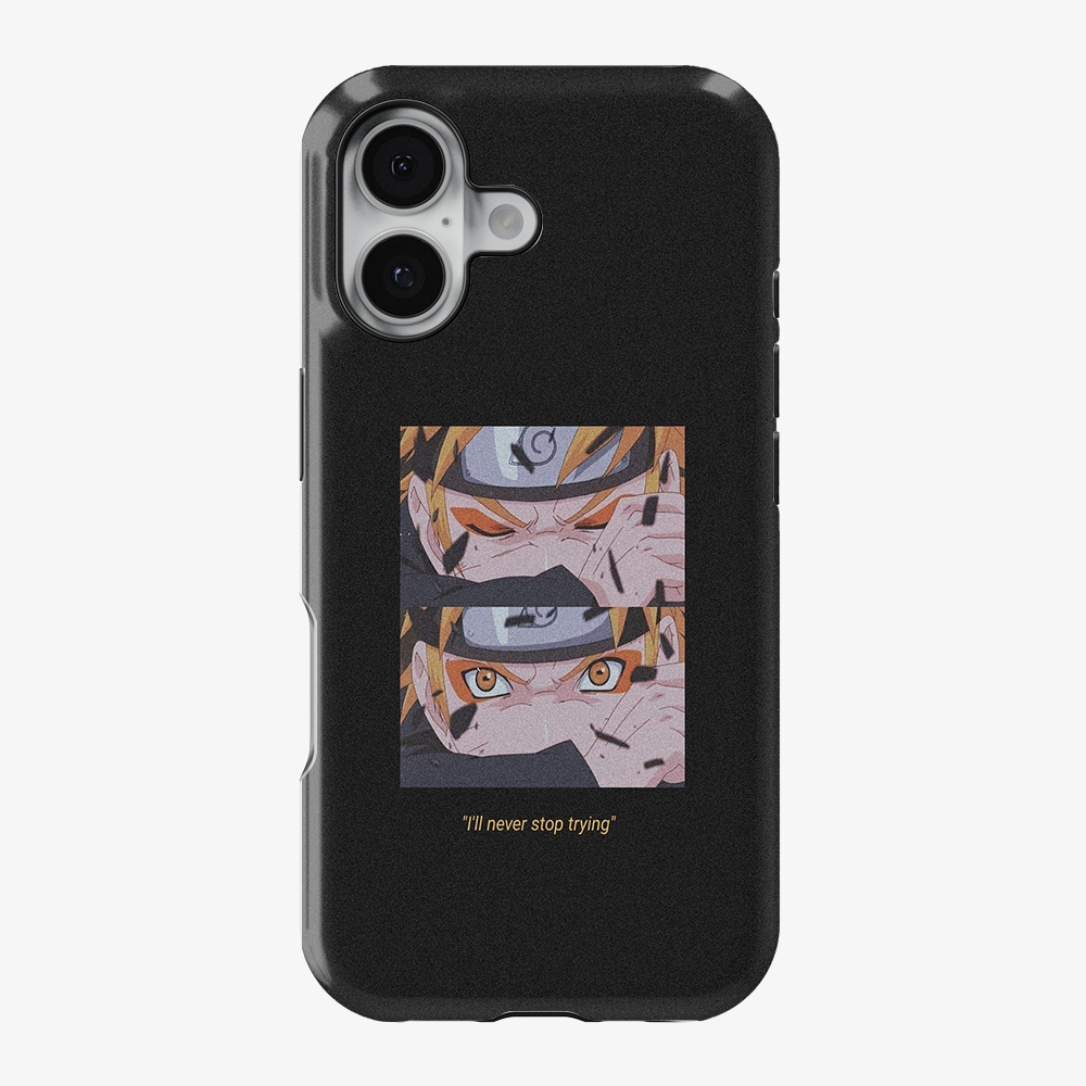 Anime Naruto Never Stop Trying Phone Case
