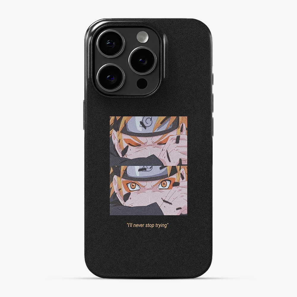 Anime Naruto Never Stop Trying Phone Case