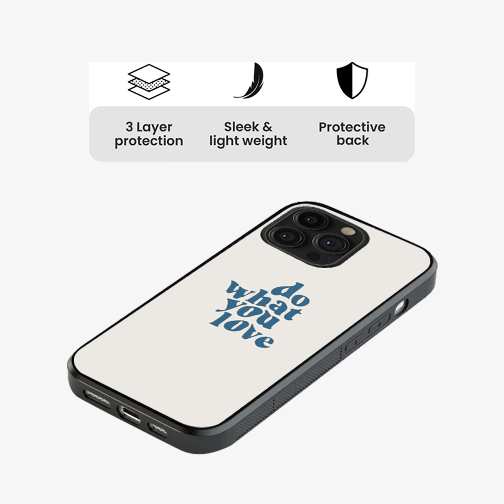 Do What You Love Phone Case