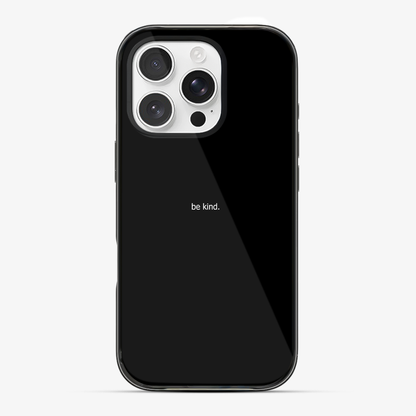 Be Kind Phone Case