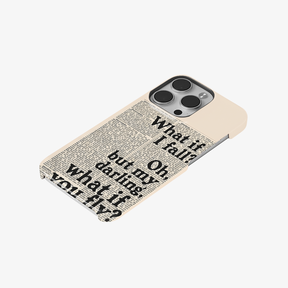 What If You FLY Phone Case