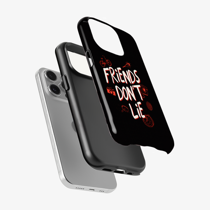 Friends Don't Lie Phone Case