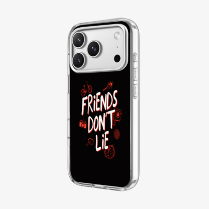 Friends Don't Lie Phone Case