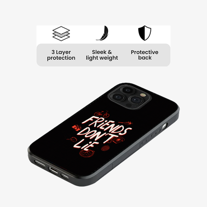 Friends Don't Lie Phone Case