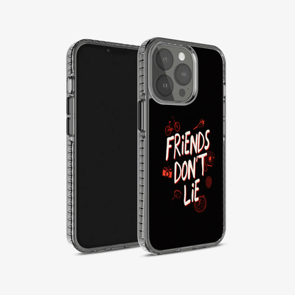Friends Don't Lie Phone Case
