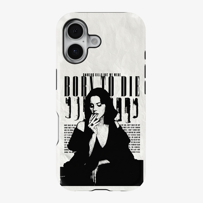 Born To Die Phone Case