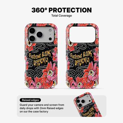 Everyone Blooms Differently Phone Case