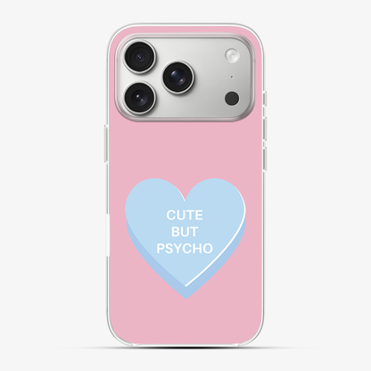 Cute But Psycho Phone Case