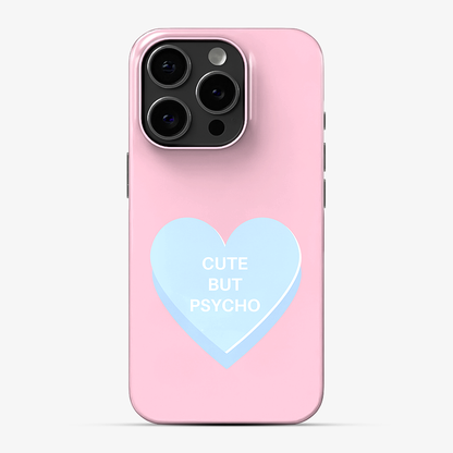 Cute But Psycho Phone Case